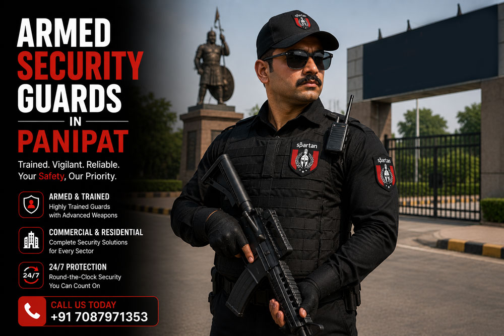 Armed Security Guards in Panipat for Professional Property Security
