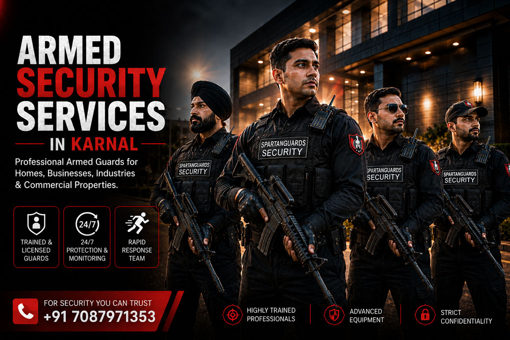 Armed Security Services in Karnal for Professional Protection