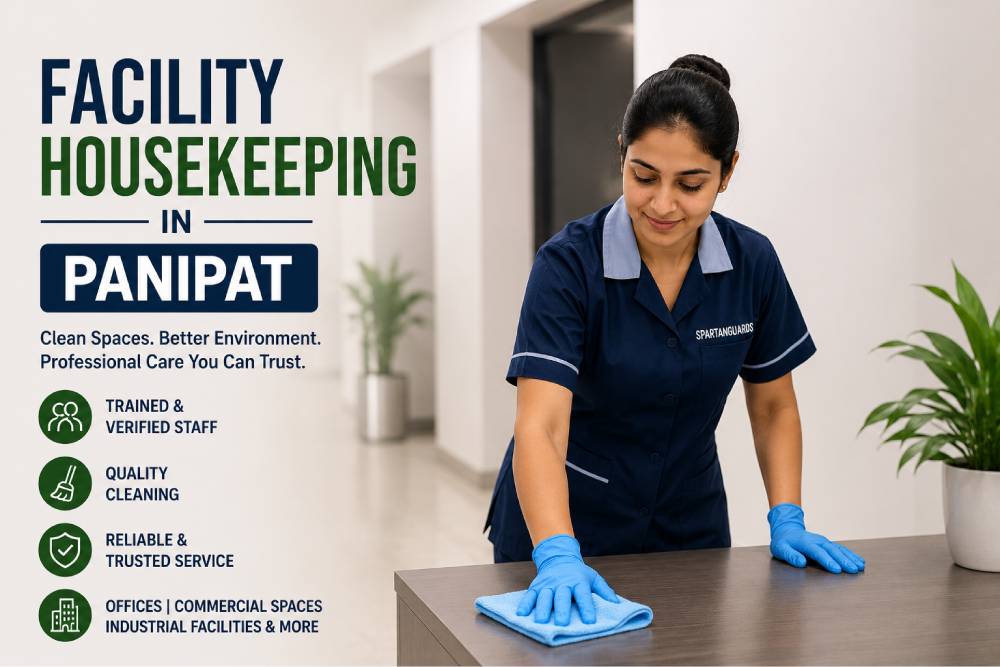Facility Housekeeping in Panipat for Clean, Organized & Well-Maintained Properties